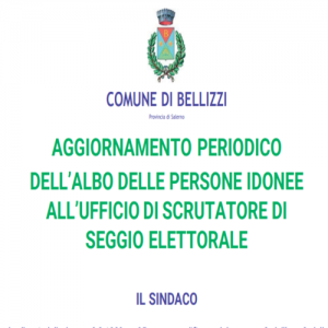 AGGIORNAMENTO PERIODICO DELL’ALBO DELLE PERSONE IDONEE ALL’UFFICIO DI SCRUTATORE DI SEGGIO ELETTORALE